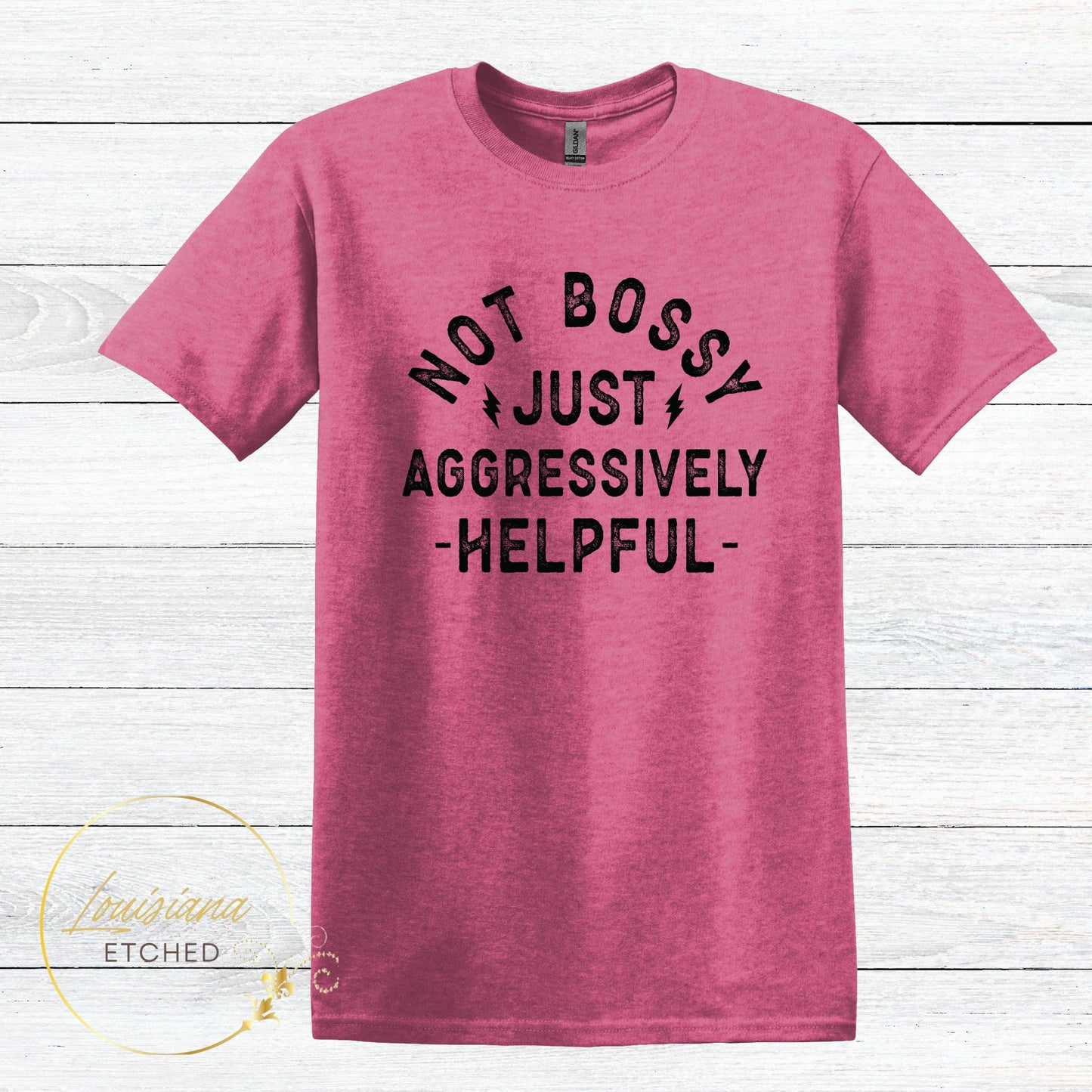 Not Bossy Just Aggressively Helpful Humorous Funny Short Sleeve T-Shirt