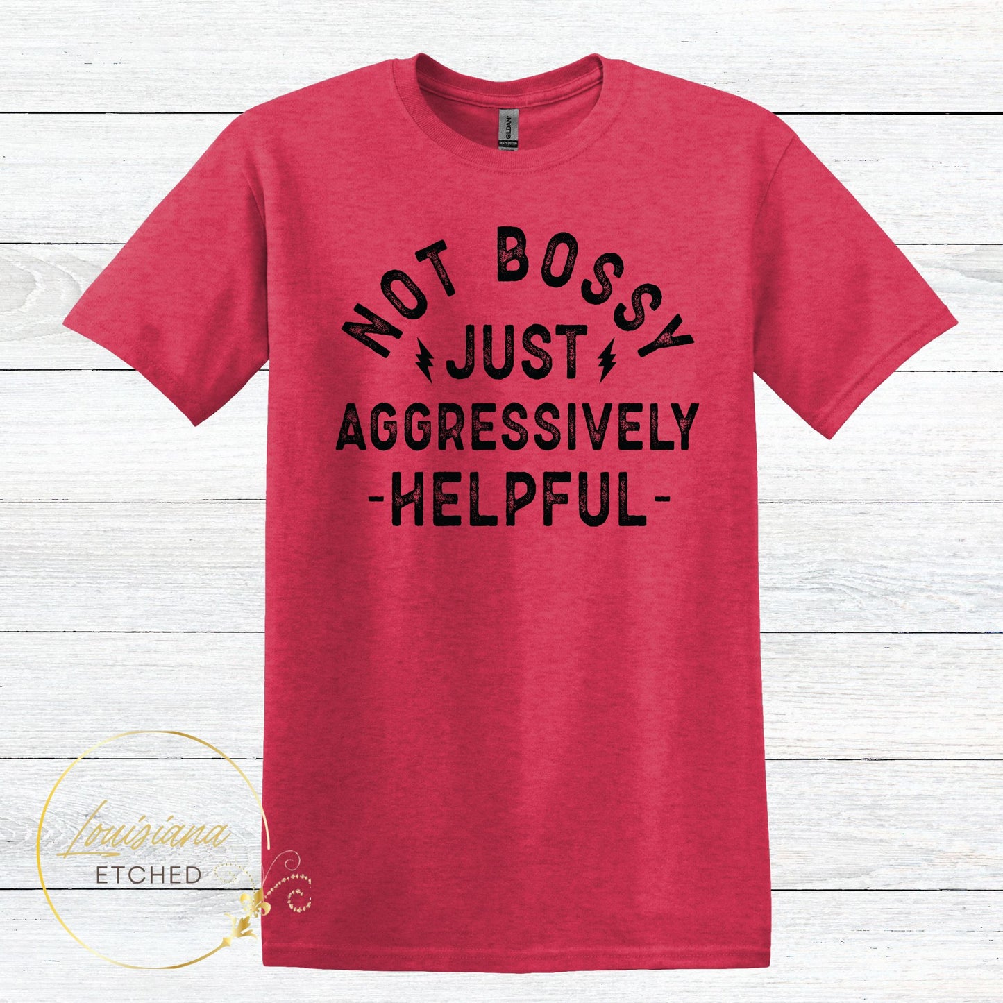 Not Bossy Just Aggressively Helpful Humorous Funny Short Sleeve T-Shirt