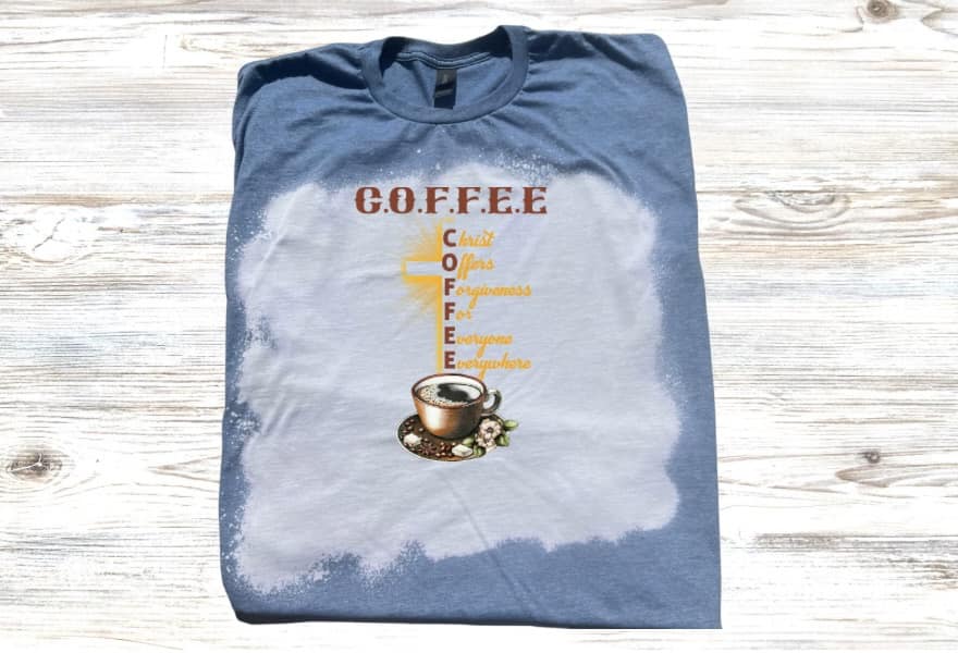 Coffee Christ Offers Forgiveness for Everyone Everywhere Bleached Short Sleeve T-Shirt