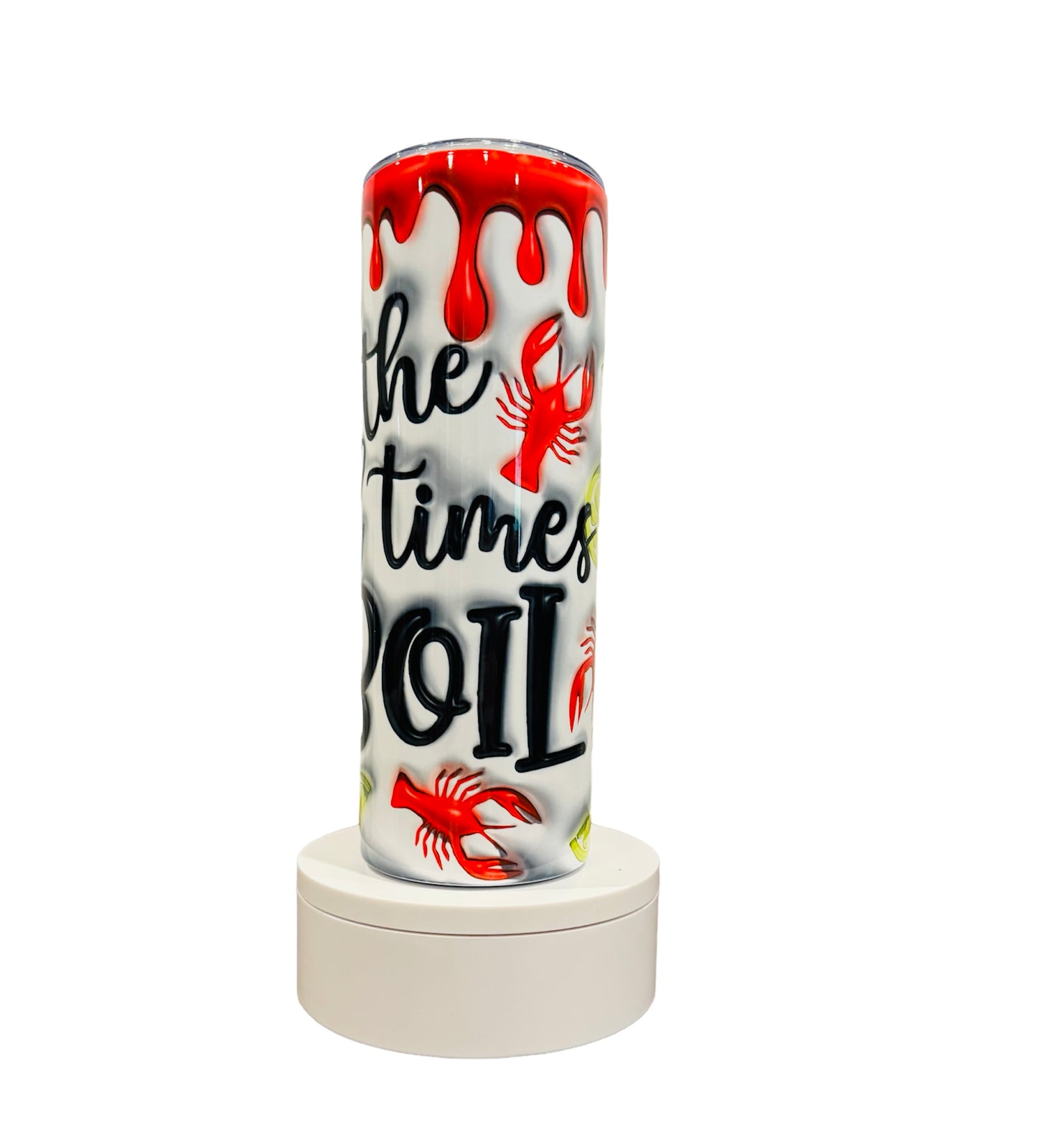 3D Inflated Puff Let the Good Times Boil Crawfish 20oz Skinny Tumbler