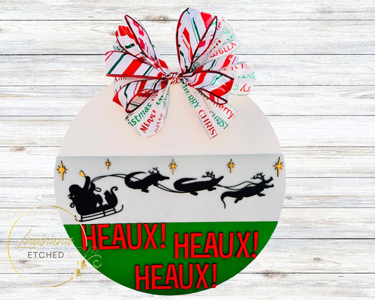 Cajun Santa Heaux Heaux Heaux Christmas on Da Bayou Laser Cut Wood Round Door Hanger Door Sign