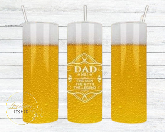 Dad #1 The Man, Myth, Legend Beer Father's Day 20oz Skinny Tumbler