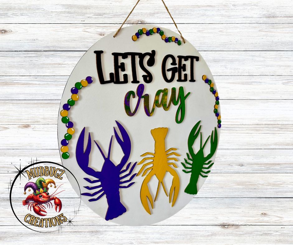 Mardi Gras Let's Get Cray Crawfish Laser Cut 3D Wood Round Door Hanger Door Sign