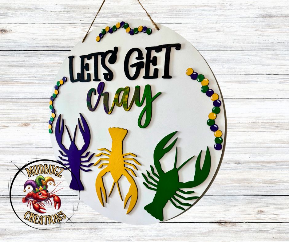 Mardi Gras Let's Get Cray Crawfish Laser Cut 3D Wood Round Door Hanger Door Sign