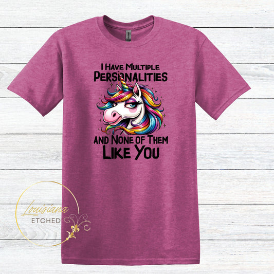 I Have Multiple Personalities and None of Them Like You Humorous Funny DTF Short Sleeve T-Shirt