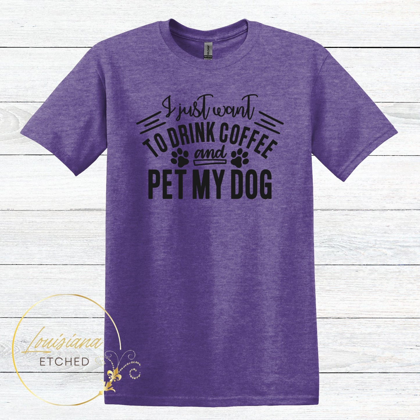 I Just Want to Drink Coffee and Pet My Dog Funny Humorous Short Sleeve T-Shirt