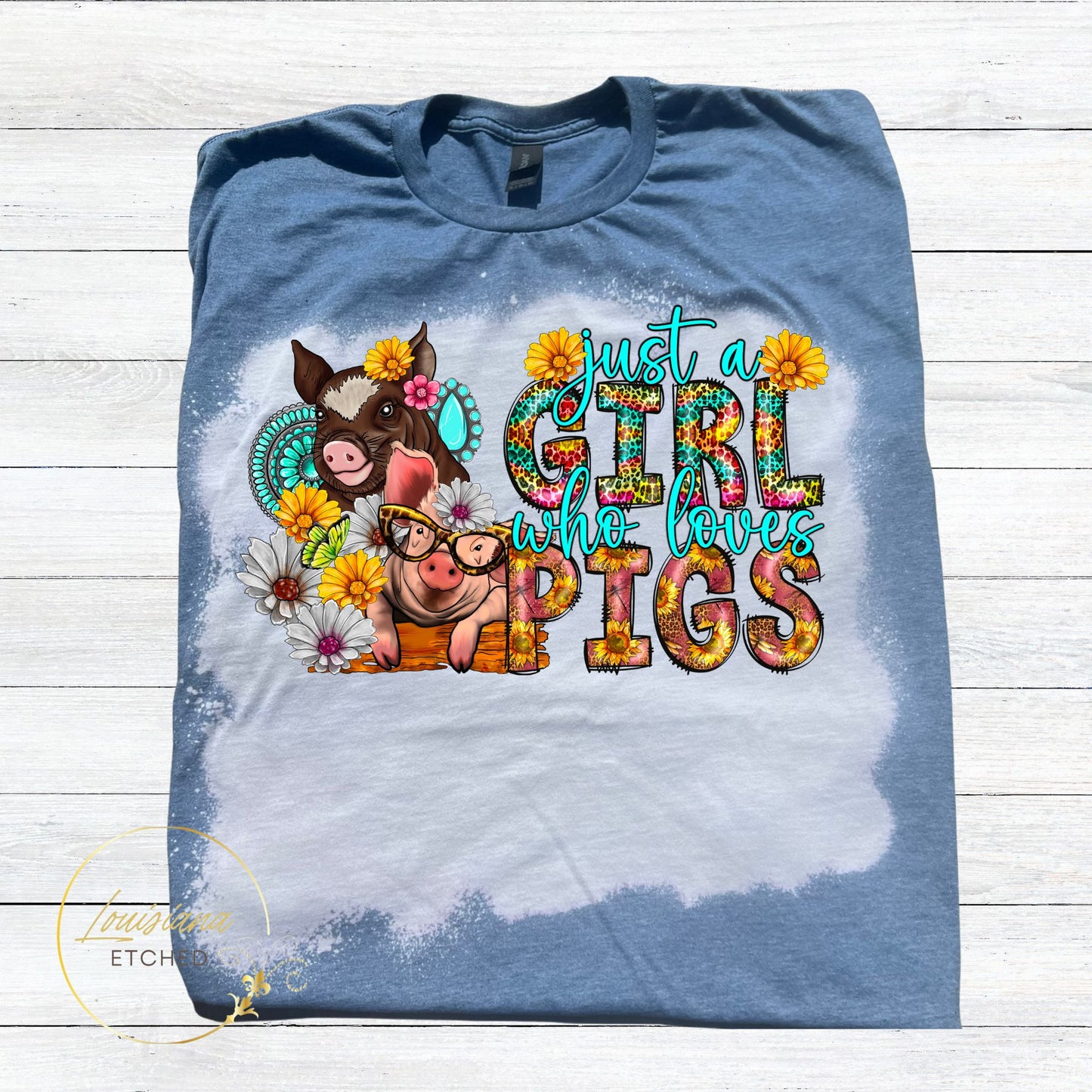 Just a Girl Who Loves Pigs Sunflower Turquoise Bleached Short Sleeve T-Shirt