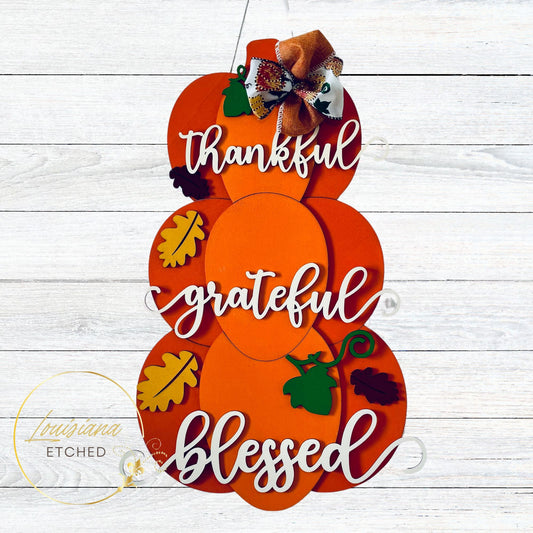 Stacked Pumpkins Thankful, Grateful, and Blessed Fall Door Hanger