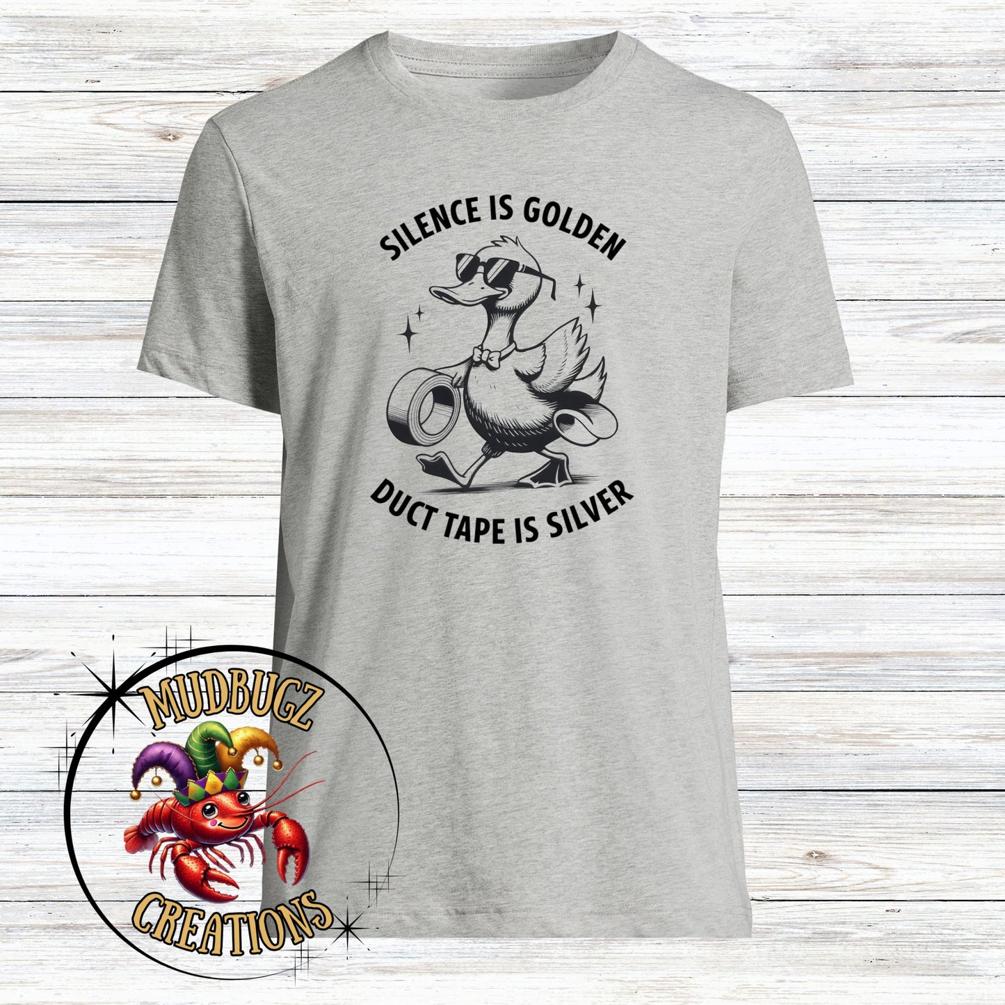 Silence Is Golden Duct Tape is Silver Humorous Funny Sarcastic Short Sleeve T-Shirt